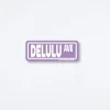 Delulu Avenue Sticker