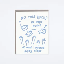 No More Pencils Card