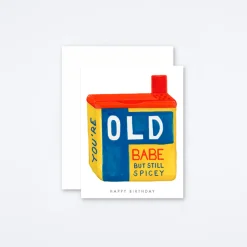 You're Old Babe Card